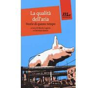 La qualità dell'aria. Storie di questo tempo