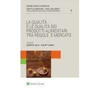 La qualità e le qualità dei prodotti alimentari. Tra regole e mercato