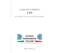La qualità firmata VPI: Marco Molinari e la storia di Vetrate Panoramiche Italiane