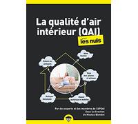 La qualité d'air intérieur (QAI) pour les nuls