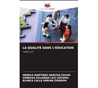 LA QUALITÉ DANS L'ÉDUCATION: THÈMES CLÉS