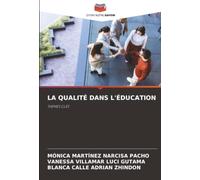 LA QUALITÉ DANS L'ÉDUCATION: THÈMES CLÉS