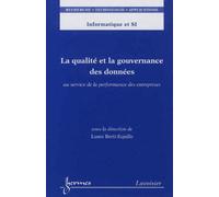 La qualité et la gouvernance des données: Au service de la performance des ent