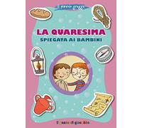 La Quaresima spiegata ai bambini