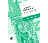 La quarta dimensione. CLIL di storia per il 4° anno delle Scuole superiori. Con myLIM