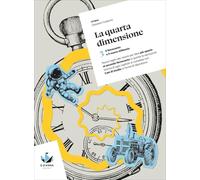 La quarta dimensione. Per le Scuole superiori. Con Contenuto digitale per accesso online: myLIM. Il Novecento e il nuovo millennio (Vol. 3)