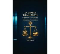 La Quarta Tradizione di Alcolisti Anonimi: Autonomia e Responsabilità nell'Equilibrio della Libertà