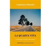 La quarta vita. I casi di un avvocato e altre storie
