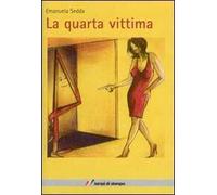 La quarta vittima