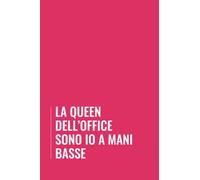 La queen dell'office sono io a mani basse: Libro per appunti a righe, divertente idea regalo per collega donna, taccuino a5 150 pagine