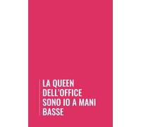 La queen dell'office sono io a mani basse: Libro per appunti a righe, divertente idea regalo per collega donna, taccuino a5 150 pagine