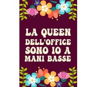 La queen dell'office sono io a mani basse: Quaderno Divertente per ufficio, Quaderno a quadretti con frase divertente. Regalo scherzo per ... per amici Umorismo da ufficio 120 pagine