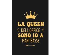 La queen dell'office sono io a mani basse: Quaderno Divertente per ufficio, Quaderno a quadretti con frase divertente. Regalo scherzo per ... per amici Umorismo da ufficio 120 pagine