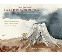 La quercia di Montale. Un canto per gli alberi in città - 2020 -