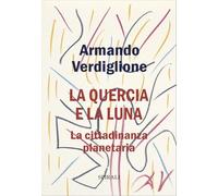 La quercia e la luna. La cittadinanza planetaria