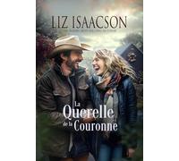 La Querelle de la Couronne: Romance chrétien de cowboys et saga familiale des Glover