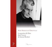 La question de Dieu dans l'oeuvre de Samuel Beckett