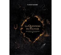 La Question du Pouvoir: Un Songe d'Harmonie: 1