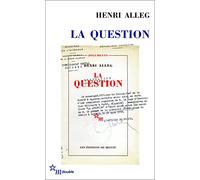 La Question: Suivi de La torture au coeur de la République