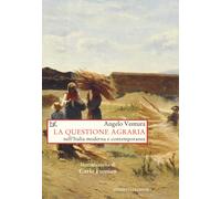 La questione agraria nell'Italia moderna e contemporanea - 2018 -
