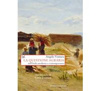 La questione agraria nell'Italia moderna e contemporanea - [Donzelli Editore]