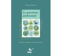 La questione ambientale. Eventi, accordi e concetti-chiave