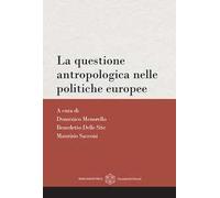 La questione antropologica nelle politiche europee