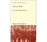 La questione basca - Botti Alfonso