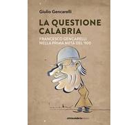 La questione Calabria. Francesco Gencarelli nella prima metà del '900
