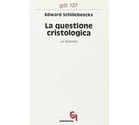 La questione cristologica. Un bilancio