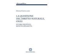 La questione del diritto naturale, oggi