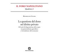 La questione del dono nel diritto privato. Gli atti di disposizio