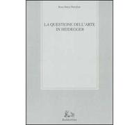 La questione dell'arte in Heidegger