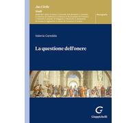 La questione dell'onere - Caredda Valeria