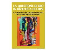 La questione di Dio in un'epoca di crisi - [Edizioni Studium]