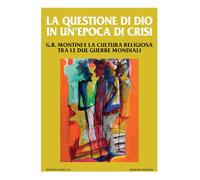 La questione di Dio in un'epoca di crisi - [Edizioni Studium]