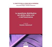 La questione distributiva nel diritto della crisi e dell’insolvenza