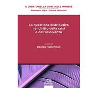 La questione distributiva nel diritto della crisi e dell’insolvenza