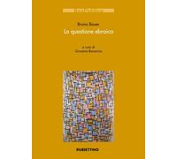 La questione ebraica - Bauer Bruno