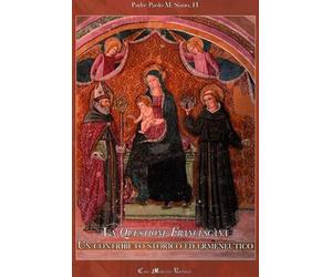 La questione francescana. Un contributo storico ed ermeneutico