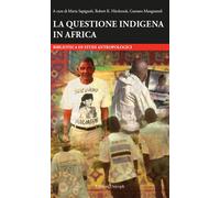 La questione indigena in Africa - 2017 - Unicopli