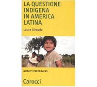 La questione indigena in America latina