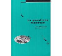 Libri Laura Salvadori / Claudio Villi - La Questione Irlandese. Dal Passato Al P
