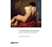 La questione maschile. Archetipi, transizioni, metamorfosi - 2015