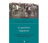 La questione migratoria. Le politiche del mondo comunista nell'Italia del Novecento