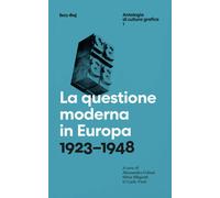 La questione moderna in Europa. 1923-1948 - 2023 - Lazy Dog
