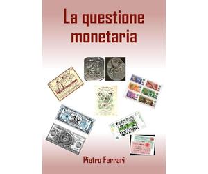 La questione monetaria