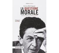 La questione morale. La storica intervista di Eugenio Scalfari