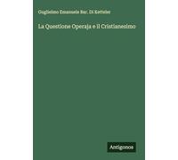 La Questione Operaja e il Cristianesimo