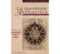 La questione romantica. Rivista interdisciplinare di studi romantici. Nuova serie (2019). Vol. 11: Vecchie rotte, nuove cartografie.